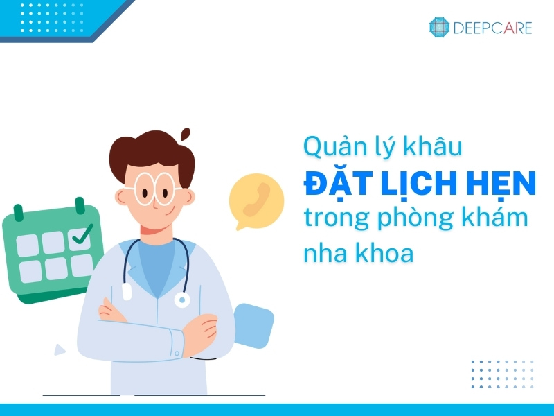 Cách quản lý phòng khám nha khoa hiệu quả