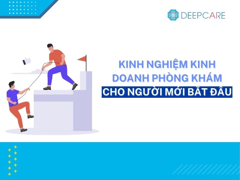 Chia sẻ 5 kinh nghiệm kinh doanh phòng khám thành công 