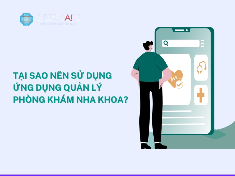 ỨNG DỤNG PHÒNG KHÁM NHA KHOA CHẤT LƯỢNG NHẤT