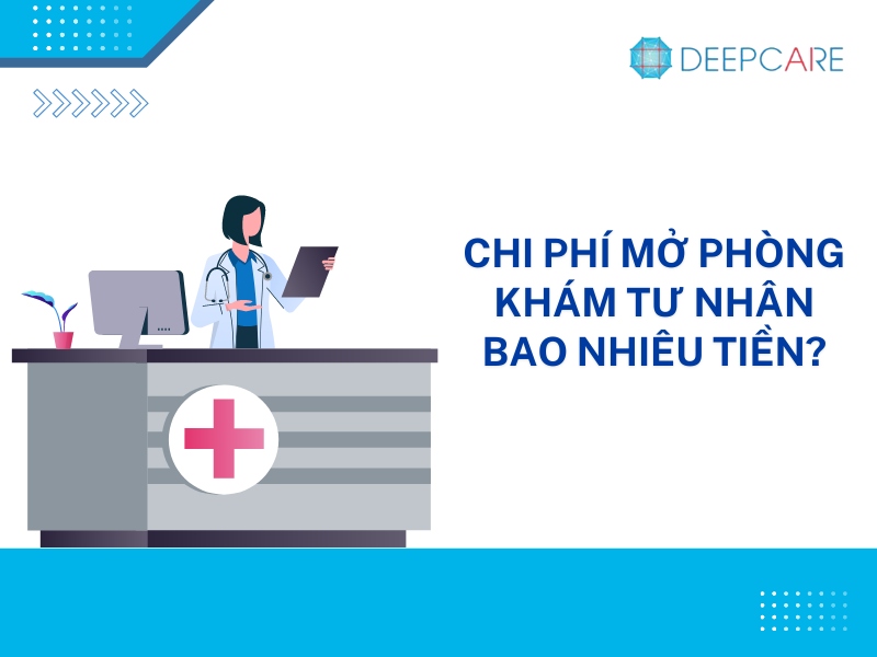 [Giải đáp] Chi phí mở phòng khám tư nhân bao nhiêu tiền?