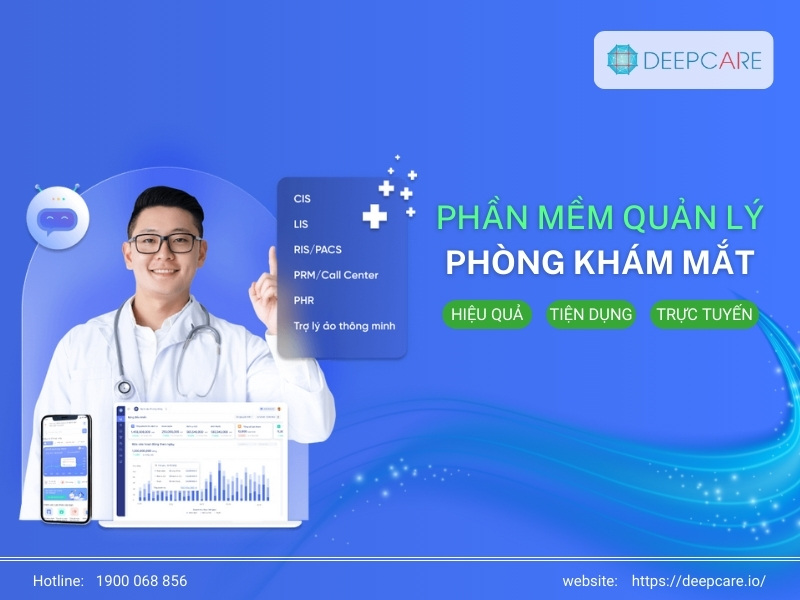 Top 9 phần mềm quản lý phòng khám mắt tốt nhất tại Việt Nam
