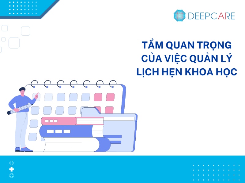 4 Cách quản lý lịch hẹn phòng khám khoa học, hiệu quả không thể bỏ lỡ