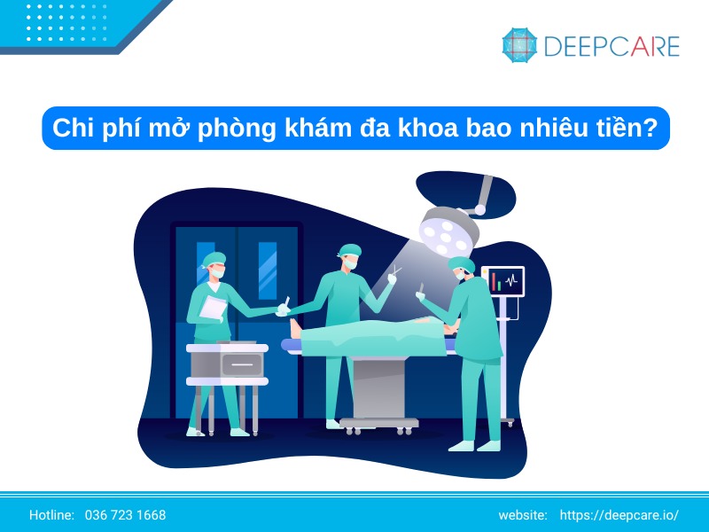 Giải đáp chi phí mở phòng khám đa khoa bao nhiêu tiền?
