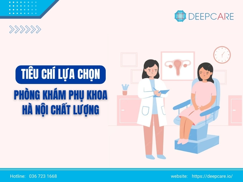 Tiêu chí lựa chọn phòng khám phụ khoa Hà Nội chất lượng