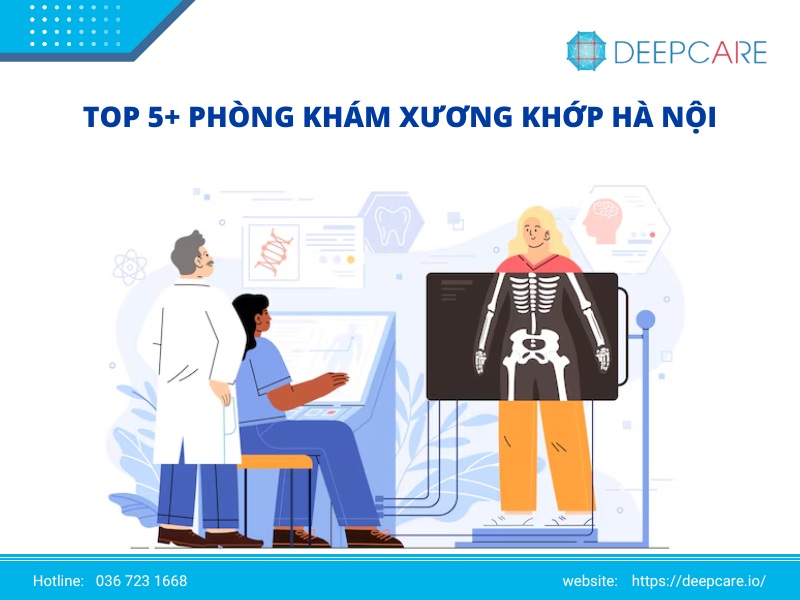 TOP 5+ phòng khám xương khớp Hà Nội tốt nhất 